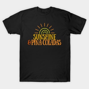 Sunshine & Pina Coladas T-Shirt